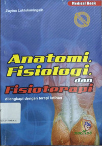 Anatomi, fisiologi, dan fisioterapi