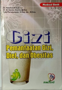 Gizi : pemanfaatan gizi, diet dan obesitas