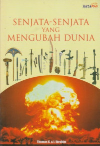 Senjata - senjata yang mengubah dunia