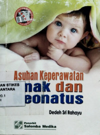 Asuhan keperawatan anak dan neonatus