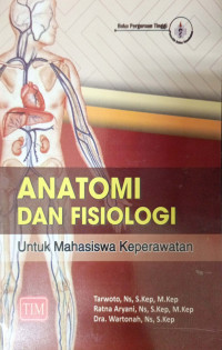 Anatomi Dan Fisiologi Untuk Mahasiswa Keperawatan