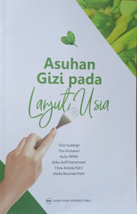 Asuhan Gizi Pada Lanjut Usia