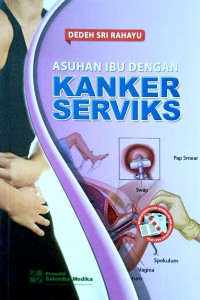 Asuhan Ibu Dengan Kanker Serviks