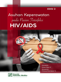 Asuhan keperawatan pada pasien terinfeksi HIV/ AIDS