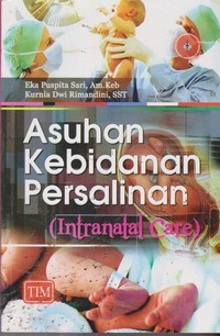 Asuhan kebidanan persalinan ( Intranatal Care )