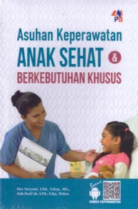 Asuhan keperawatan anak sehat dan berkebutuhan khusus