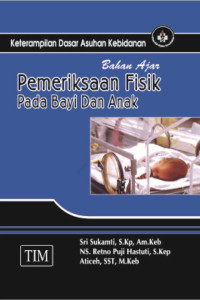 Bahan ajar Pemeriksaan fisik pada bayi dan anak