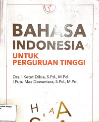 Bahasa Indonesia: Untuk Perguruan Tinggi