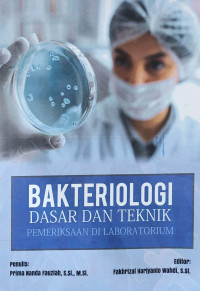 Bakteriologi Dasar Dan Teknik Pemeriksaan Di Laboratorium