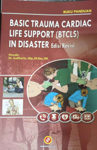 Basic Trauma Cardiac Life Support (BTCLS) In Disaster