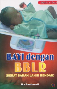 Bayi dengan BBLR ( Berat Badan Lahir Rendah )