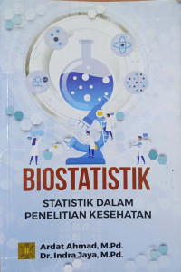 Biostatistik: Statistik Dalam Penelitian Kesehatan