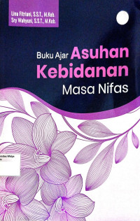 Buku Ajar Asuhan Kebidanan Masa Nifas