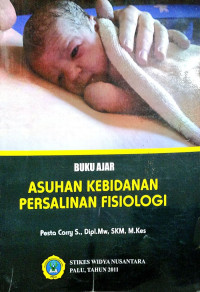 Buku ajar asuhan kebidanan persalinan fisiologis