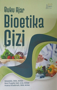 Buku Ajar Bioetika Gizi