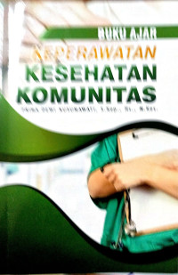 Buku Ajar Keperawatan Kesehatan Komunitas