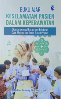 Buku Ajar Keselemataan Pasien Dalam keperawatan