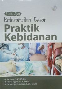 Buku Ajar Keterampilan Dasar Praktik Kebidanan