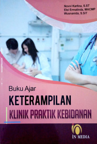 Buku Ajar Keterampilan Klinik Praktik Kebidanan