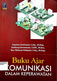 Buku ajar komunikasi dalam keperawatan