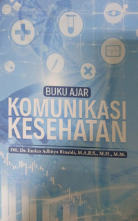 Buku Ajar Komunikasi Kesehatan