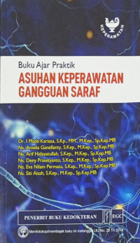 Buku Ajar Praktik Asuhan Keperawatan Gangguan Saraf