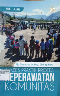 Buku Ajar Sukses Praktik Profesi Keperawatan Komunitas