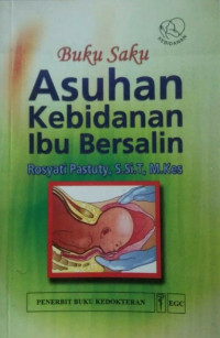 Buku Saku: Asuhan kebidanan ibu bersalin