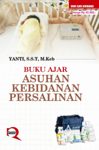 Buku ajar asuhan kebidanan persalinan