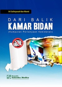 Dari balik kamar Bidan (Kump.Pertanyaan kebidanan)