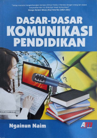 Dasar-Dasar Komunikasi Pendidikan