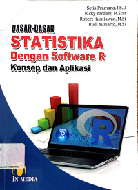 Dasar-Dasar Statistika Dengan Software R : Konsep dan Aplikasi