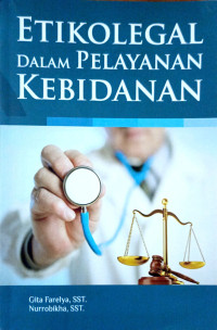 Etikolegal Dalam Pelayanan Kebidanan