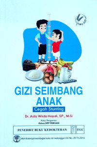 Gizi Seimbang Anak : cegah stunting