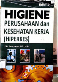 Higiene perusahaan dan kesehatan kerja ( hiperkes )