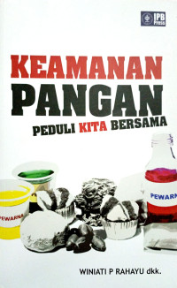 Keamanan Pangan : peduli kita bersama