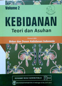 Kebidanan : teori dan Asuhan Volume 2