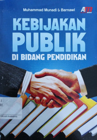 Kebijakan Publik Di Bidang Pendidikan