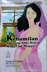 Kehamilan apa yang anda hadapi minggu per minggu