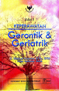 Keperawatan Gerontik dan Geriatrik