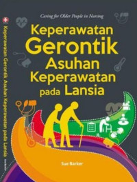 Keperawatan gerontik asuhan keperawatan pada lansia