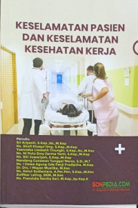 Keselamatan Pasien Dan Keselamatan Kesehatan Kerja