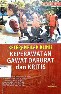 Keterampilan Klinis Keperawatan Gawat Darurat dan Kritis