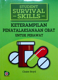 Keterampilan Penatalaksanaan Obat Untuk Perawat