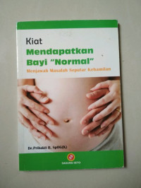 Kiat Mendapatkan Bayi Normal