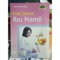 Kiat sehat ibu hamil