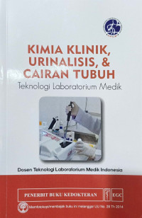 Image of Kimia Klinik, Urinalisis dan Cairan Tubuh