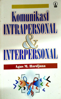 Komunikasi Intrapersonal Dan Interpersonal