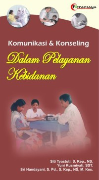 Komunikasi dan Konseling dalam pelayanan kebidanan