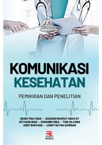 Komunikasi kesehatan pemikiran dan penelitian